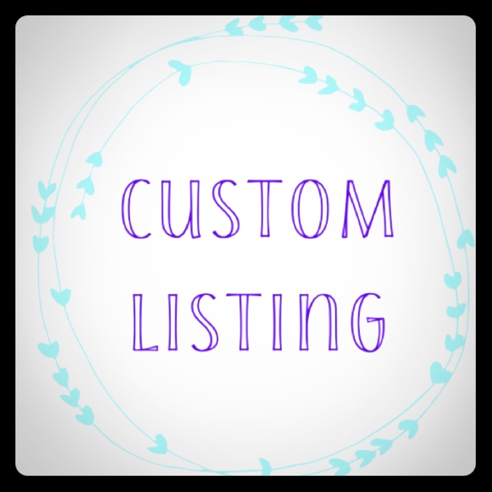 Custom listing for katiuska